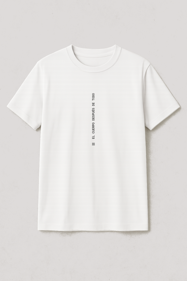 Camiseta "El cuerpo después de todo"